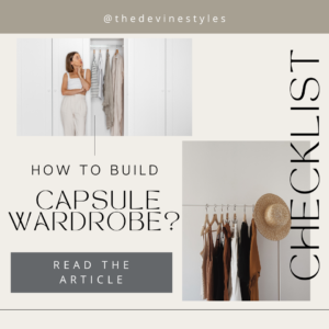 How to Build a Capsule Wardrobe: A Comprehensive Guide
